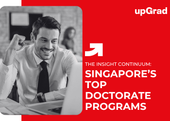 Singapore’s Top Doctorate Programs